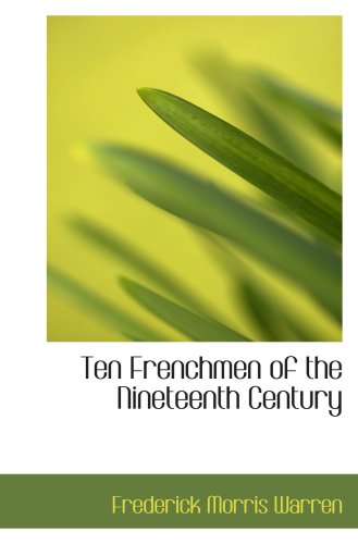 Imagen de archivo de Ten Frenchmen of the Nineteenth Century a la venta por Revaluation Books