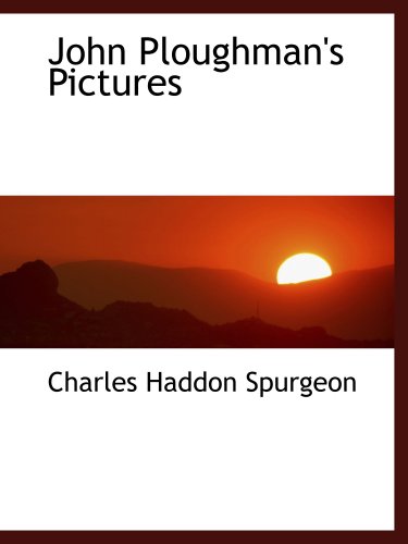 John Ploughman's Pictures (9780559020063) by Spurgeon, Charles Haddon