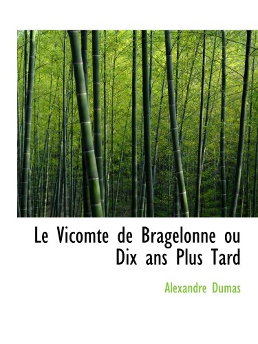 ISBN 9780559021008 product image for Le Vicomte de Bragelonne ou Dix ans Plus Tard | upcitemdb.com