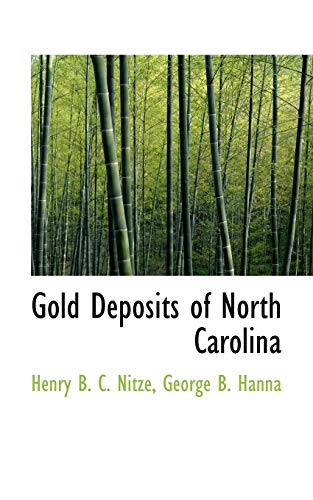 9780559022340: Gold Deposits of North Carolina
