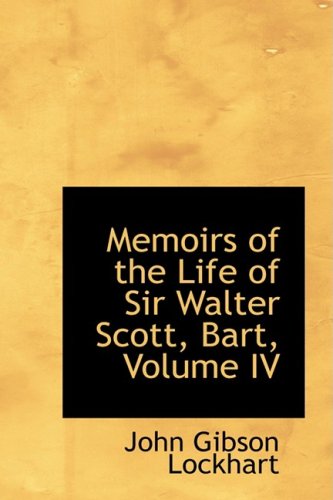 Memoirs of the Life of Sir Walter Scott, Bart (9780559028731) by Lockhart, John Gibson