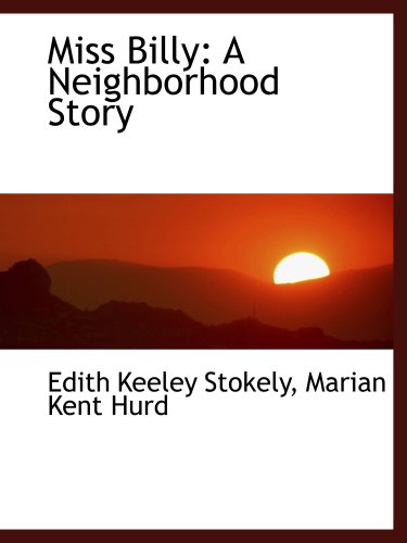 Stock image for Miss Billy: A Neighborhood Story for sale by Revaluation Books