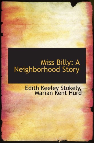 Imagen de archivo de Miss Billy: A Neighborhood Story a la venta por Revaluation Books