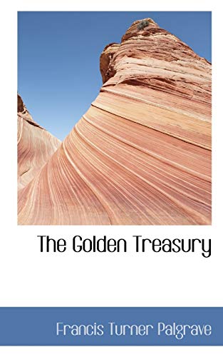 The Golden Treasury (9780559048692) by Palgrave, Francis Turner