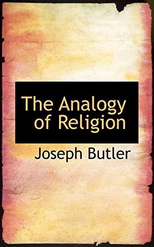 The Analogy of Religion - Butler, Joseph