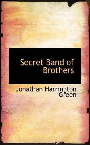 9780559054242: Secret Band of Brothers