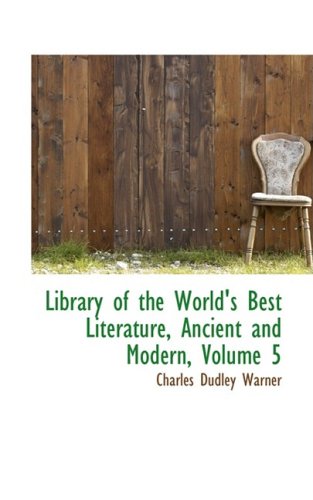 Library of the World's Best Literature, Ancient and Modern (9780559054501) by Warner, Charles Dudley