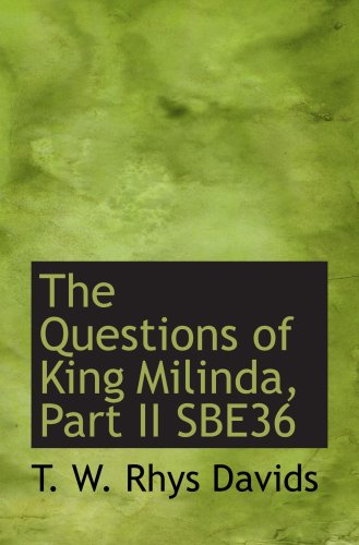 Beispielbild fr The Questions of King Milinda, Part II SBE36 zum Verkauf von Revaluation Books