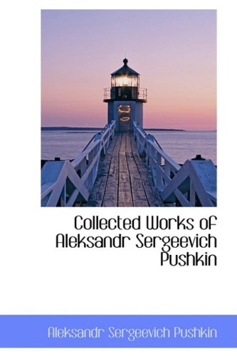 9780559056536: Collected Works of Aleksandr Sergeevich Pushkin