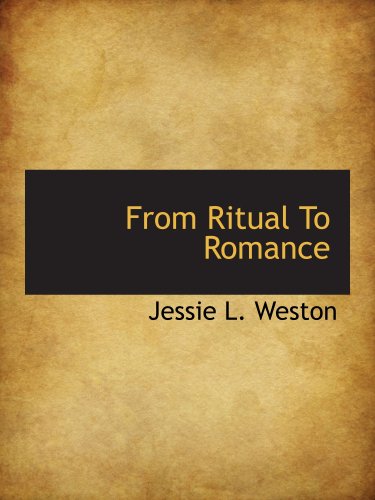 From Ritual To Romance (9780559058639) by Weston, Jessie L.