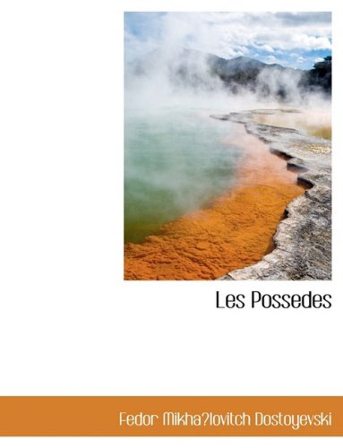 9780559060700: Les Possedes (French Edition)