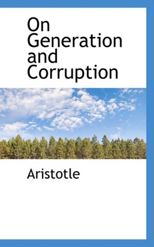 On Generation and Corruption (9780559065088) by Aristotle