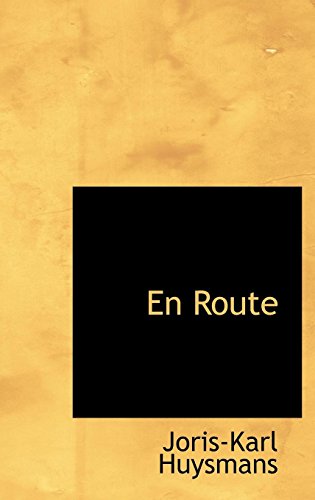 En Route (9780559066009) by Huysmans, Joris-Karl