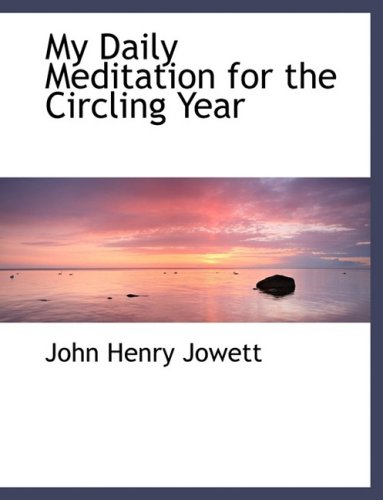 9780559067143: My Daily Meditation for the Circling Year