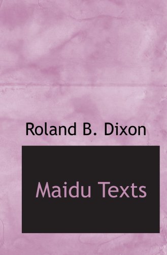 Maidu Texts (9780559068713) by Dixon, Roland B.