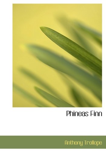 9780559069840: Phineas Finn: The Irish Member