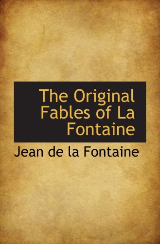 Stock image for The Original Fables of La Fontaine for sale by Revaluation Books