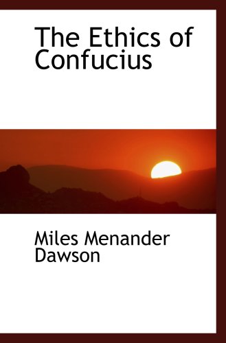 Beispielbild fr The Ethics of Confucius zum Verkauf von WorldofBooks