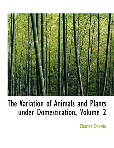 The Variation of Animals and Plants Under Domestication (9780559072277) by Darwin, Charles