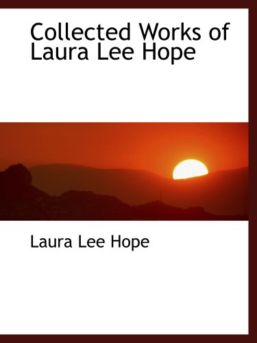 Collected Works of Laura Lee Hope (9780559073205) by Hope, Laura Lee