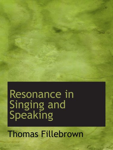 Stock image for Resonance in Singing and Speaking for sale by Revaluation Books