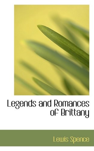 9780559075186: Legends and Romances of Brittany