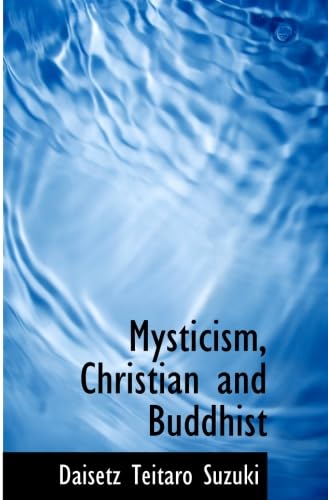 Stock image for Mysticism, Christian and Buddhist for sale by Revaluation Books