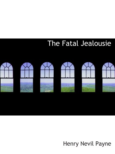 Imagen de archivo de The Fatal Jealousie a la venta por Revaluation Books