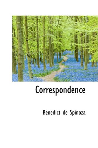 Correspondence (9780559078002) by Spinoza, Benedictus De