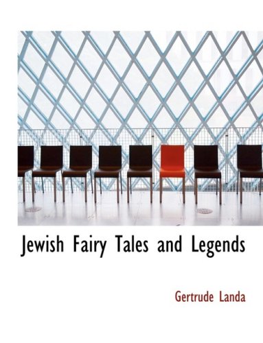 9780559078972: Jewish Fairy Tales and Legends