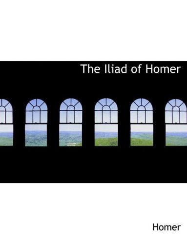 9780559079900: The Iliad of Homer