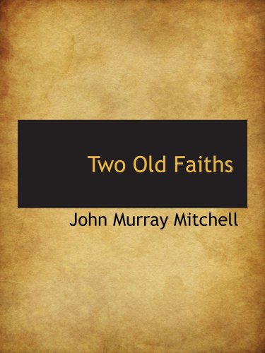 Stock image for Two Old Faiths for sale by Revaluation Books