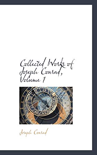9780559082191: Collected Works of Joseph Conrad, Volume 1