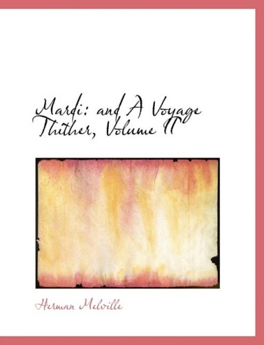 Mardi: And a Voyage Thither (9780559083068) by Melville, Herman