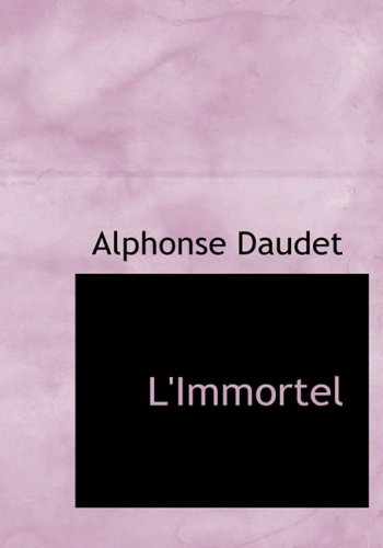 L'immortel (9780559085710) by Daudet, Alphonse