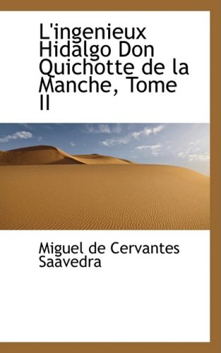 9780559087493: L'ingenieux Hidalgo Don Quichotte De La Manche, Tome II (French Edition)