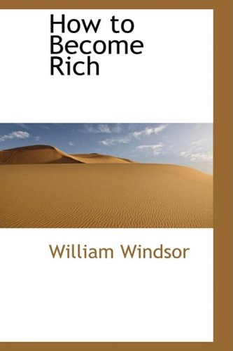9780559087820: How to Become Rich