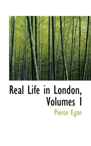 Real Life in London (9780559089169) by Egan, Pierce