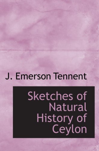 Imagen de archivo de Sketches of Natural History of Ceylon a la venta por Revaluation Books