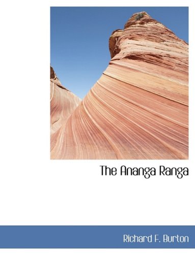 The Ananga Ranga (Paperback) - Richard F Burton