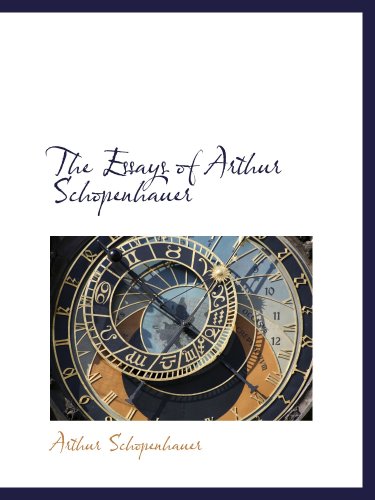 The Essays of Arthur Schopenhauer (9780559096174) by Schopenhauer, Arthur