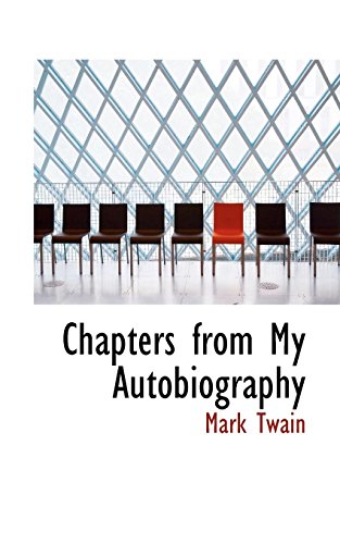 Chapters from My Autobiography (9780559097829) by Twain, Mark