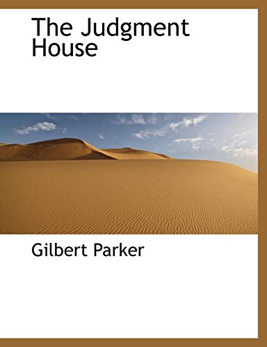 The Judgment House (9780559098338) by Parker, Gilbert