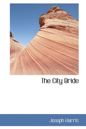 The City Bride (9780559098529) by Harris, Joseph