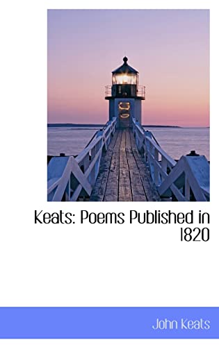 Beispielbild fr Keats: Poems Published in 1820 zum Verkauf von Revaluation Books