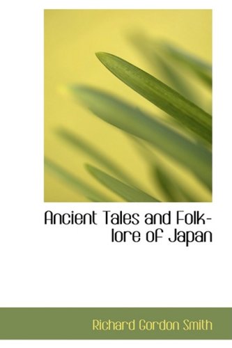 Stock image for Ancient Tales and Folk-lore of Japan for sale by monobooks
