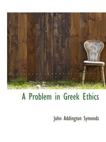 9780559111075: A Problem in Greek Ethics