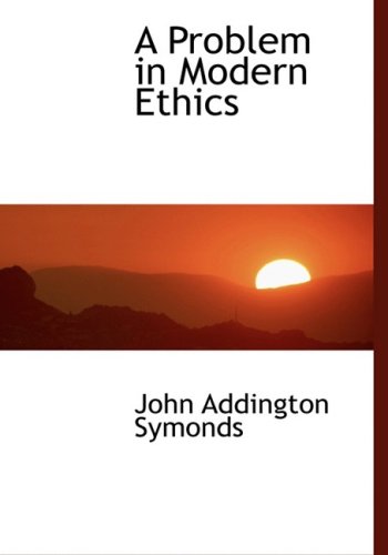 9780559113468: A Problem in Modern Ethics