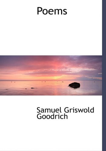 Poems (9780559114229) by Goodrich, Samuel Griswold