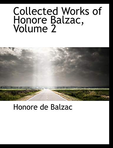 9780559114496: Collected Works of Honore Balzac, Volume 2